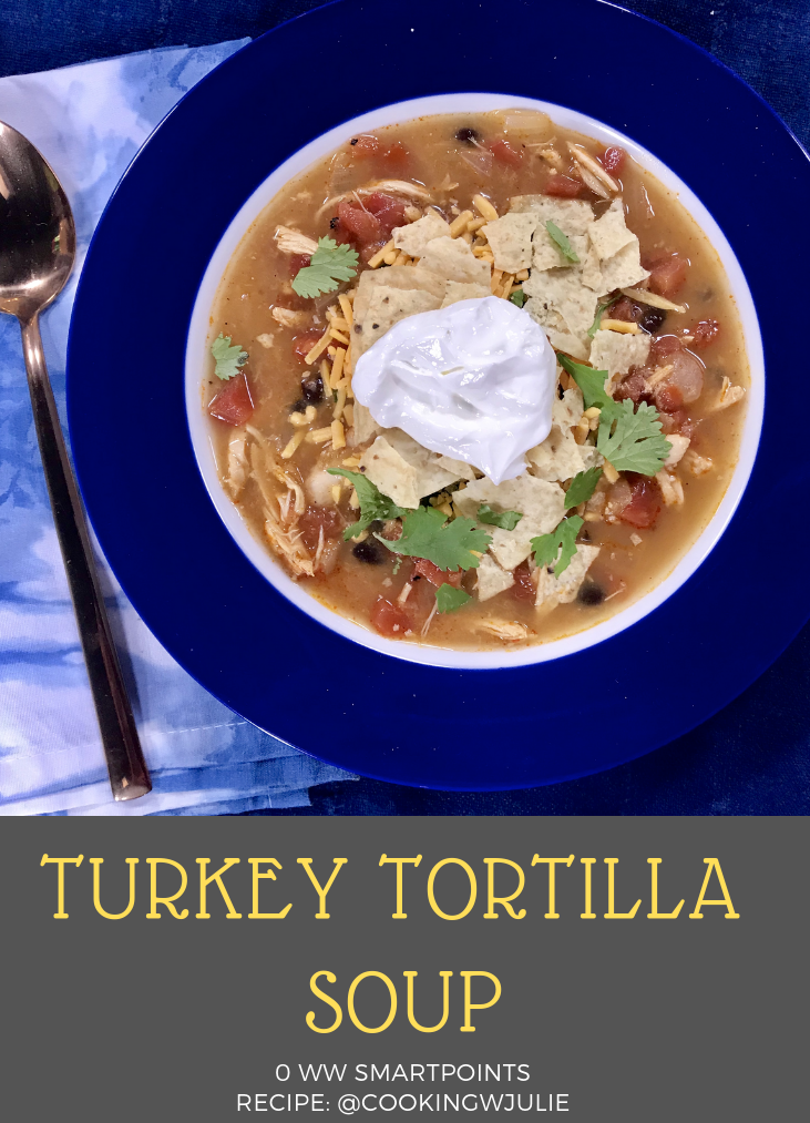 Turkey Tortilla Soup | 0 WW SmartPoints | @CookingwJulie recipe featured on Rachelshealthyplate.com | #ww #smartpoints