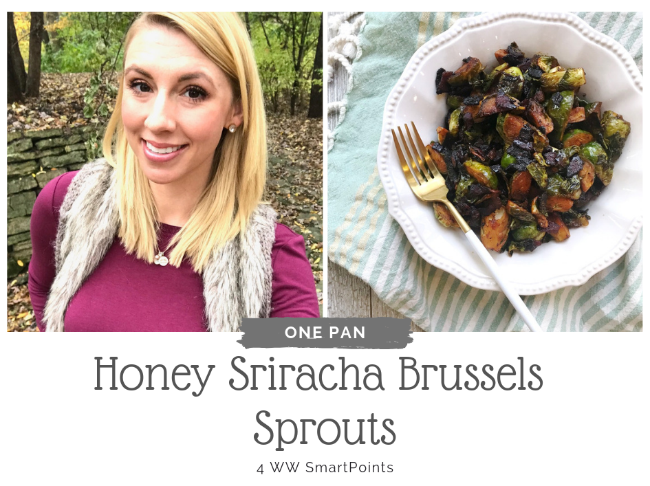 Honey Sriracha Brussels Sprouts | 4 WW SmartPoints | @WeightWatchin_It_WithBabies recipe featured on rachelshealthyplate.com