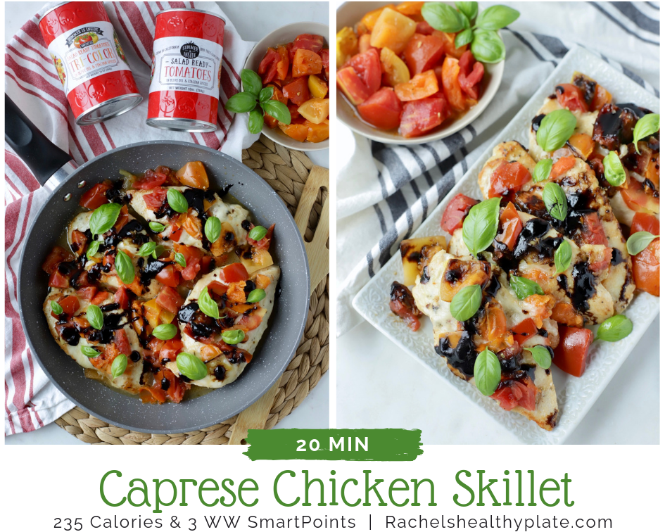20 Min Caprese Chicken Skillet - 235 Calories & 3 WW SmartPoints | Rachelshealthyplate.com | #ww #smartpoints #caprese #healthydinner