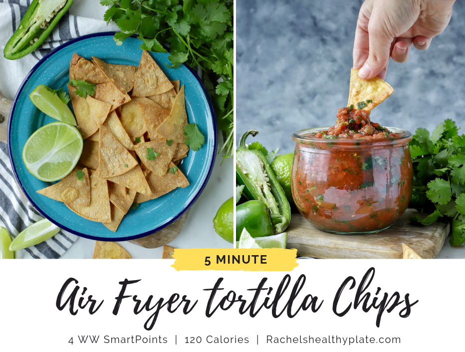 Healthy Air Fryer Tortilla Chips - 4 WW SmartPoints & 120 Calories | Rachelshealthyplate.com | #WW #SmartPoints #Airfryer #tortillachips